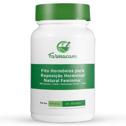 Fito Hormônios para Reposição Hormonal Natural Feminina: Menopausa + Libido + Estimulante Sexual + TPM
