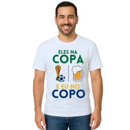 Camiseta Eles Na Copa Eu No Copo Estampa Personalizada