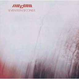 Seventeen seconds - The Cure