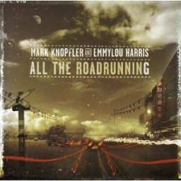 All the roadrunning - Mark Knopfler