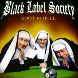 Shot to hell - Black Label Society