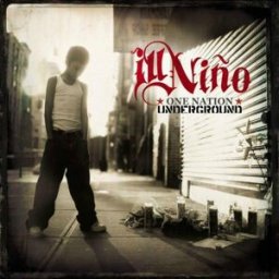 Ill Nino-One Nation Underground