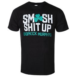 tričko pánské Dropkick Murphys - Smash Shit Up - Black - KINGS ROAD - 20159302