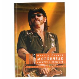 kniha Motörhead: Pařmeni a rebelové - Martin Popoff - VOL042