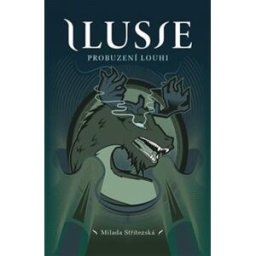 Ilusie publishing Ilusie Probuzení Louhi