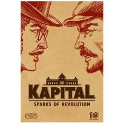1C COMPANY Kapital: Sparks of Revolution - PC DIGITAL