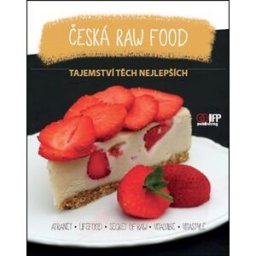 IFP Publishing Česká raw food: Tajemství těch nějlepších