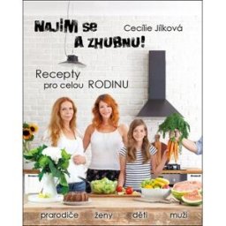 Procházka Publishing Najím se a zhubnu! Recepty pro celou rodinu