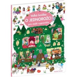 Ella & Max Velká knížka O jednorožci pro malé vypravěče