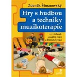 Portál Hry s hudbou a techniky muzikoterapie