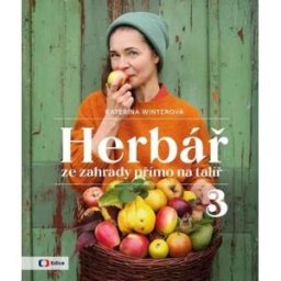 Edice České televize Herbář ze zahrady přímo na talíř 3