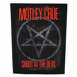 nášivka velká Mötley Crüe - SHOUT AT THE DEVIL - RAZAMATAZ - BP1167