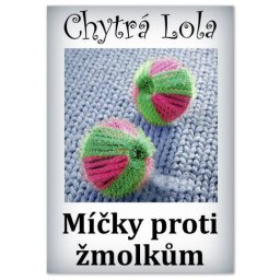 Chytrá Lola - Míčky proti žmolkům (6ks) (MZ01)