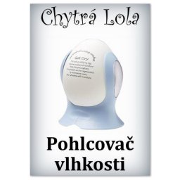 Chytrá Lola - Pohlcovač vlhkosti - vejce (PV01)