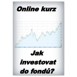 Online kurz - Jak investovat do Podílových fondů? (50% sleva)