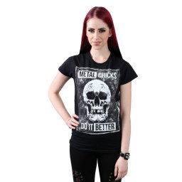 tričko dámské METAL CHICKS DO IT BETTER - SKULL - MCDIB020