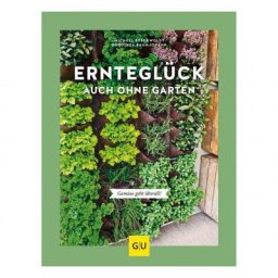 Ernteglück auch ohne Garten