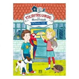 Tierfreunde aus Blumenstadt 1: Ein tierisches Hallo!