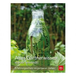 Altes Gärtnerwissen wieder entdeckt