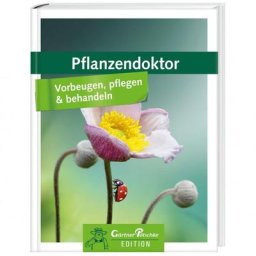 Pflanzendoktor - Vorbeugen, pflegen & behandeln
