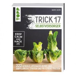 Trick 17 - Selbstversorger