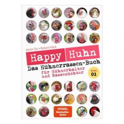 Happy Huhn - Das Hühnerrassenbuch, Band 01