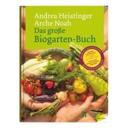 Das große Biogarten-Buch