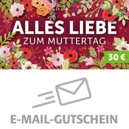 30,- Euro Online-Geschenkgutschein ALLES LIEBE ZUM MUTTERTAG