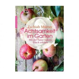 Achtsamkeit im Garten