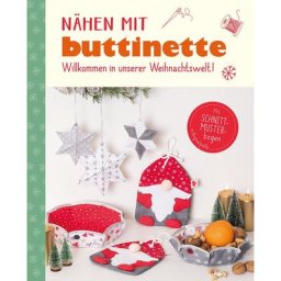 Buch Nähen mit buttinette - Willkommen in unserer Weihnachtswelt!