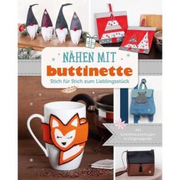 Buch Nähen mit buttinette - Stich für Stich zum Lieblingsstück