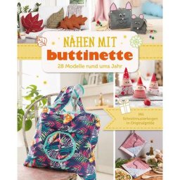 Buch Nähen mit buttinette – 28 Modelle rund ums Jahr
