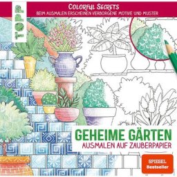 Ausmalbuch Colorful Secrets - Geheime Gärten