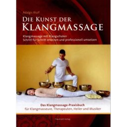 Traumzeit Verlag Die Kunst der Klangmassage