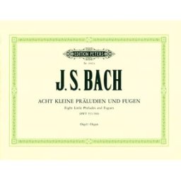 Edition Peters Bach 8 kleine Präludien Orgel