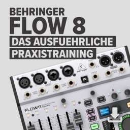 DVD Lernkurs Behringer Flow 8 - Training