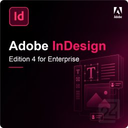 Adobe InDesign - Edition 4 for Enterprise 1 - 9 User