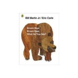 Brown Bear, Brown Bear, What Do You See?