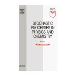 Stochastic Processes in Physics and Chemistry