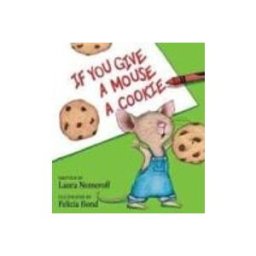 If You Give a Mouse a Cookie