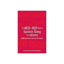 Red-hot Book of Spanish Slang and Idioms