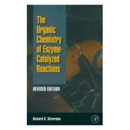 Organic Chemistry of Enzyme-Catalyzed Reactions