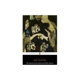 Death of Ivan Ilyich and Other Stories