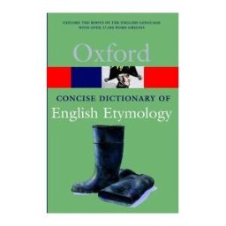 Concise Oxford Dictionary of English Etymology