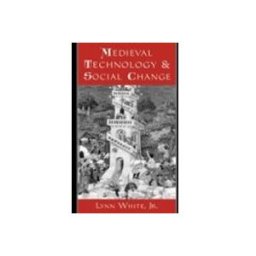 Medieval Technology and Social Change