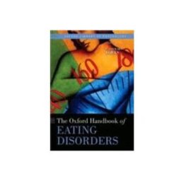 Oxford Handbook of Eating Disorders