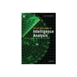Art & Science of Intelligence Analysis