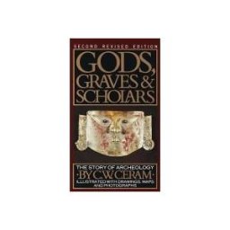 Gods, Graves, and Scholars