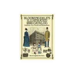 Bloomingdale's Illustrated 1886 Catalog