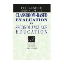 Classroom-Based Evaluation in Second Language Education